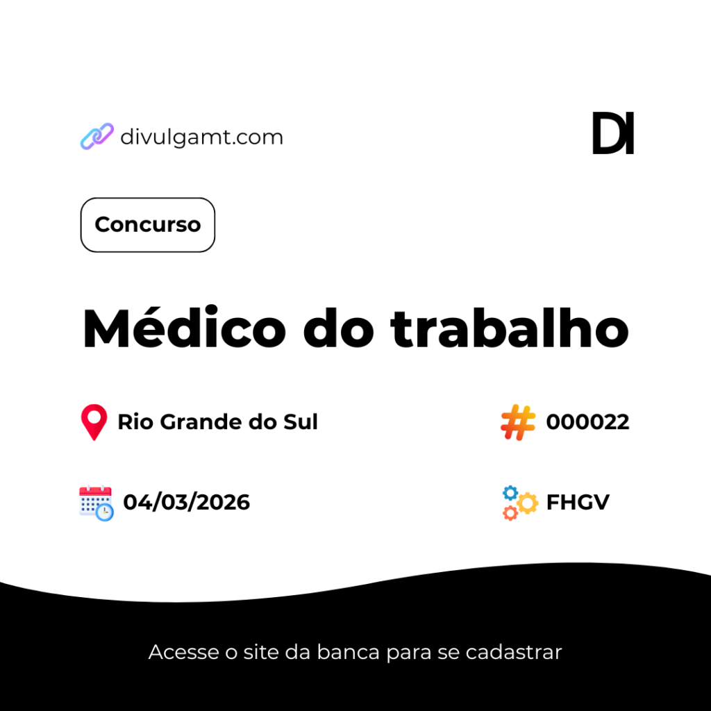 Concurso de Médico do trabalho para o Rio Grande do Sul [000022]