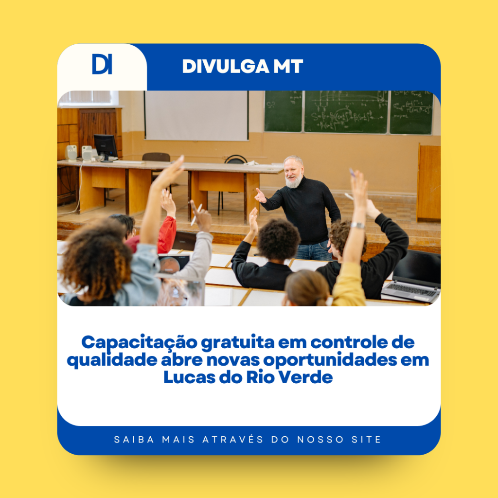 Capacitação gratuita em controle de qualidade abre novas oportunidades em Lucas do Rio Verde