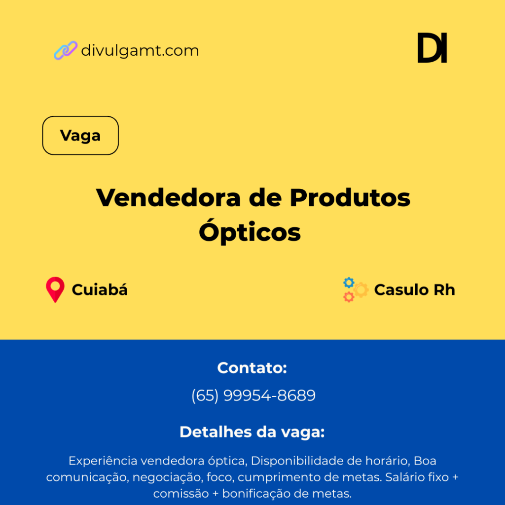Vaga para Vendedora de Produtos Ópticos em Cuiabá via Casulo RH
