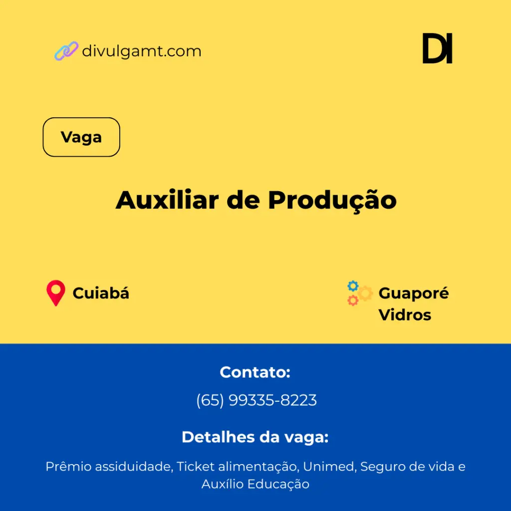 Guaporé Vidros Contrata Auxiliar de Produção em Cuiabá