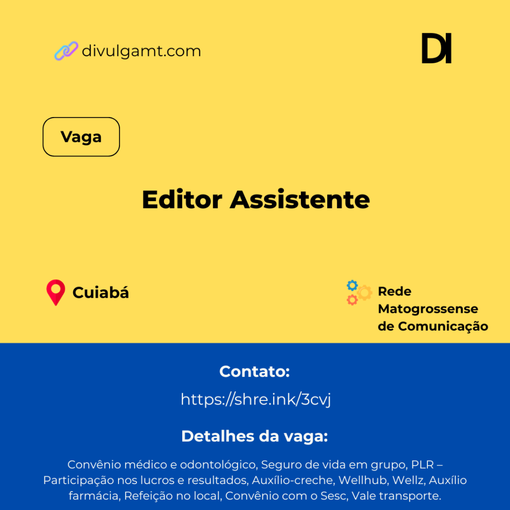 Vaga para Editor Assistente em Cuiabá na Rede Matogrossense de Comunicação