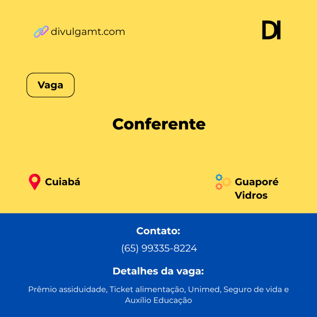 Vaga para Conferente na Guaporé Vidros em Cuiabá
