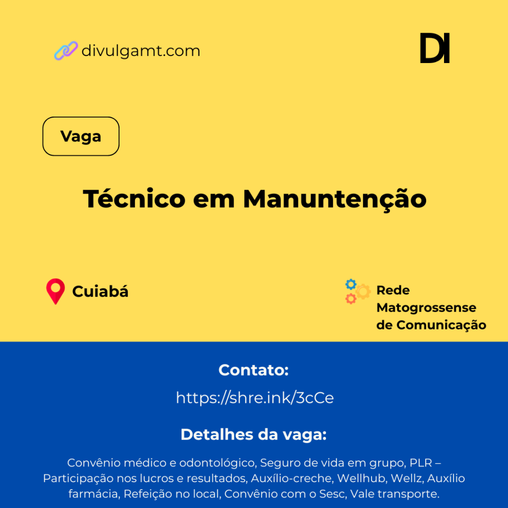 Oportunidade de Emprego: Técnico em Manutenção em Cuiabá na Rede Matogrossense de Comunicação