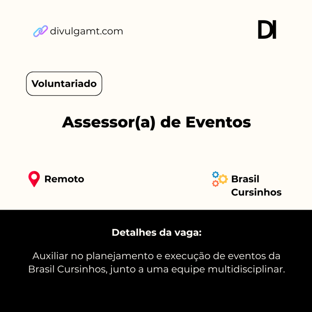 Assessor de Eventos Remoto: Vaga Voluntária na Brasil Cursinhos