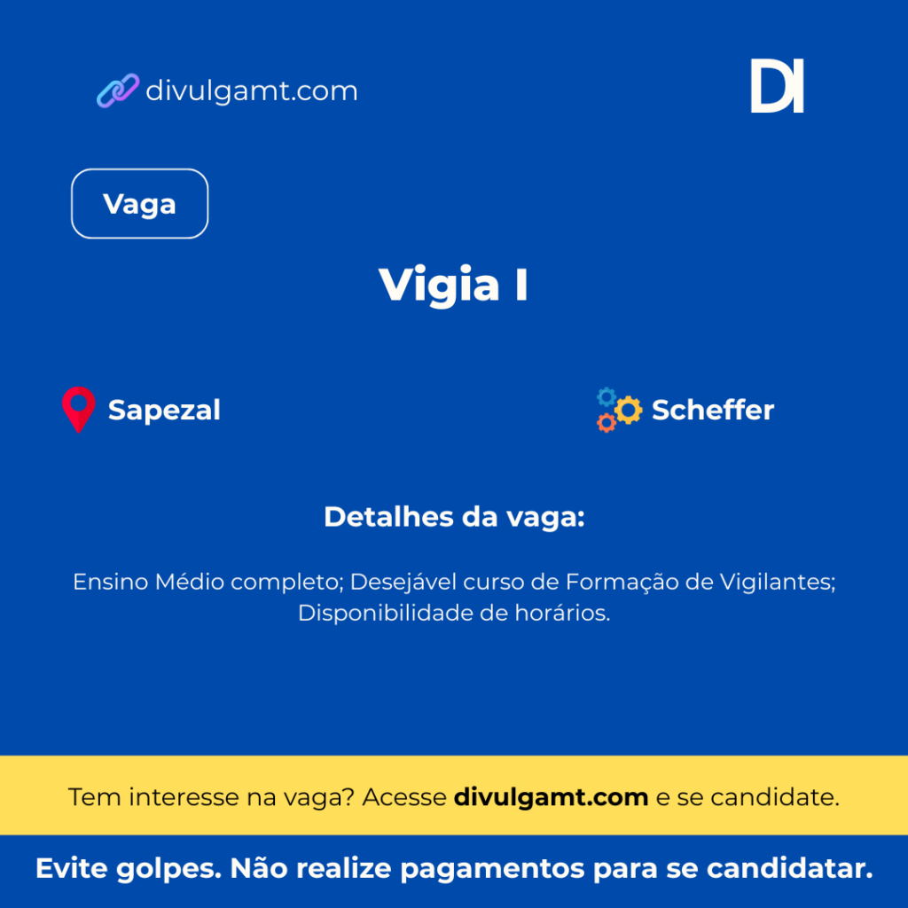 Vaga de Vigia I Disponível na Scheffer em Sapezal