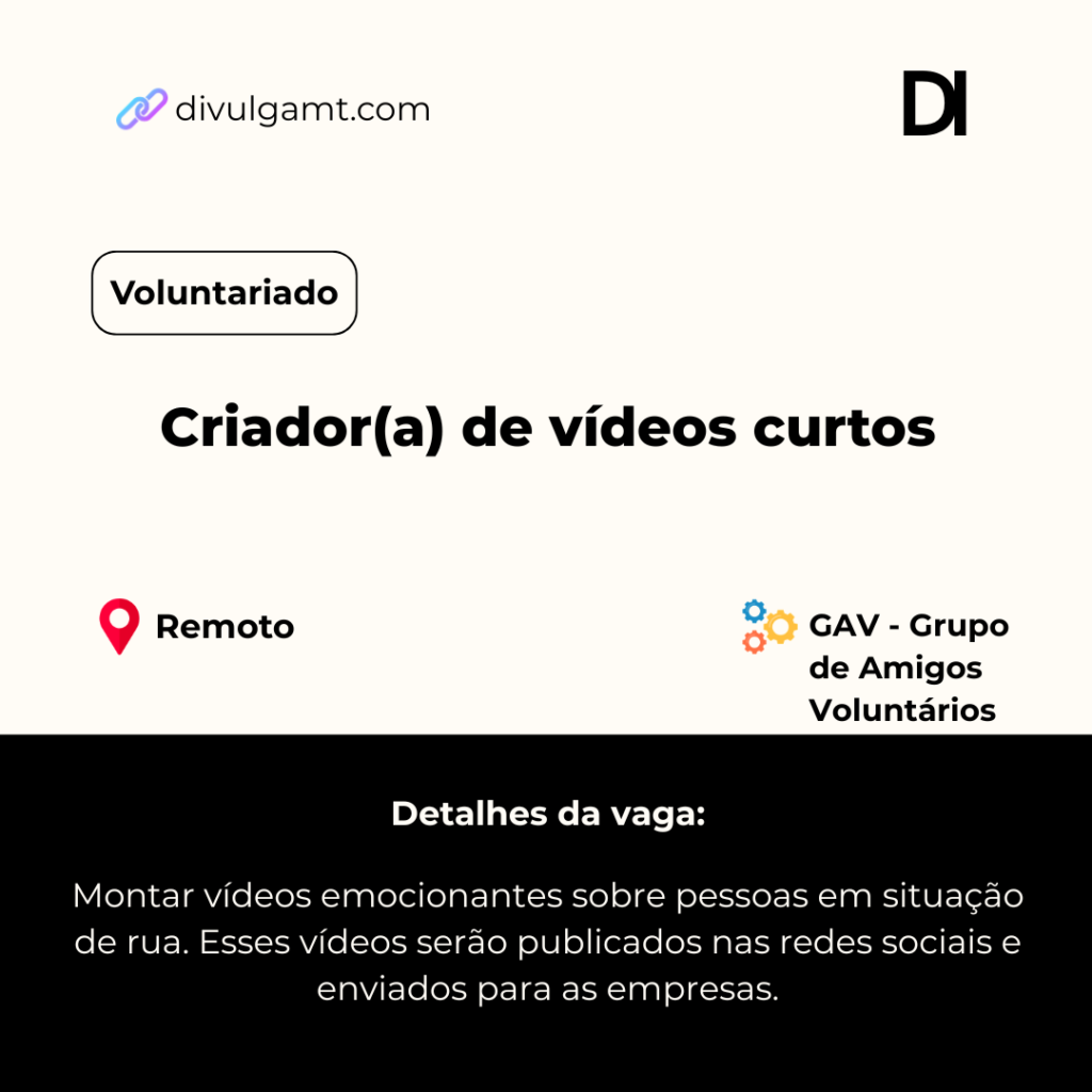 Vaga para Criador de Vídeos Curtos Remoto no Grupo de Amigos Voluntários (GAV)