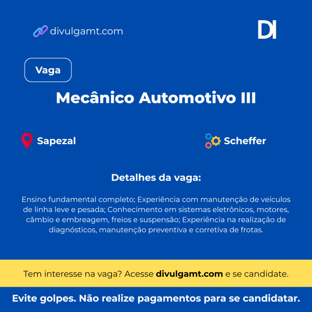 Vaga para Mecânico Automotivo III na Empresa Scheffer de Sapezal