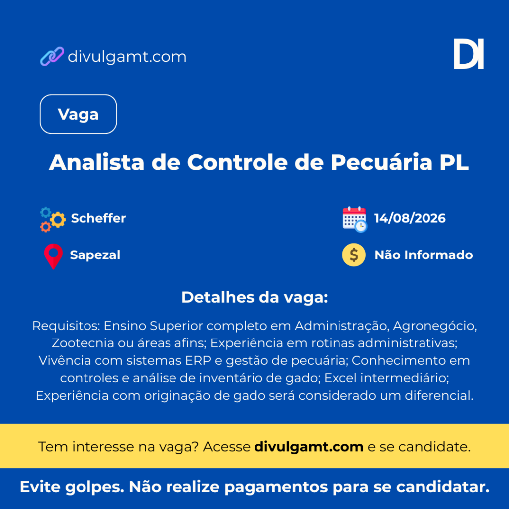 Vaga para Analista de Controle de Pecuária PL na Scheffer em Sapezal – MT