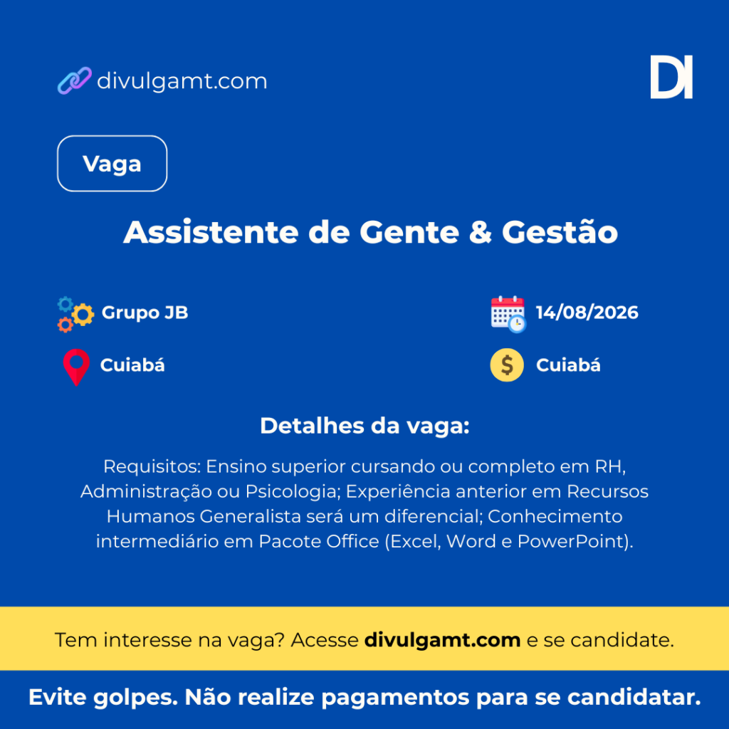 Grupo JB tem vaga de Assistente de Gente & Gestão em Cuiabá