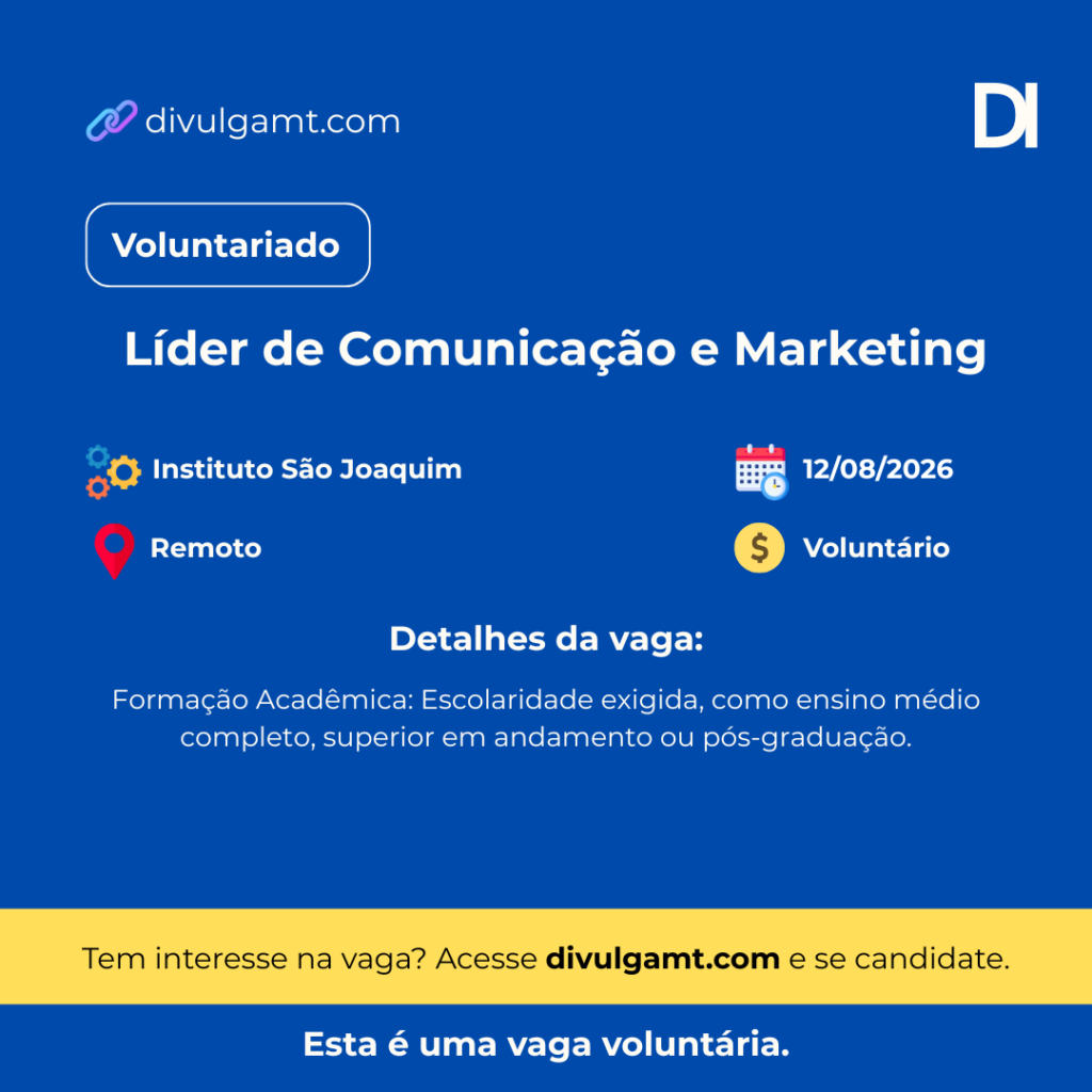Oportunidade Voluntária para Líder de Comunicação e Marketing no Instituto São Joaquim